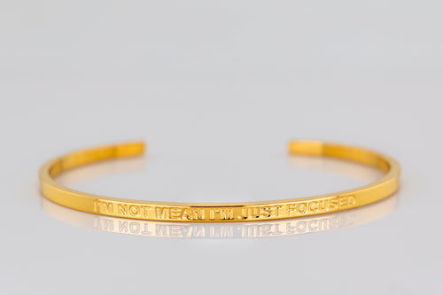 "I'M NOT MEAN I'M JUST FOCUSED" cuff bracelet